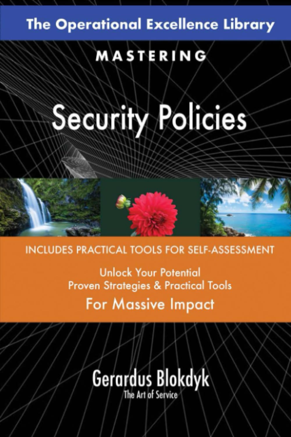The Operational Excellence Library; Mastering Security Policies Business, Finance & Career