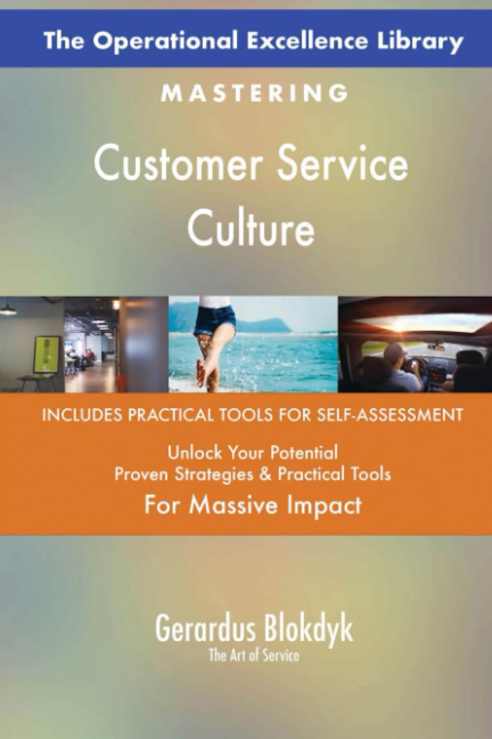 The Operational Excellence Library; Mastering Customer Service Culture book