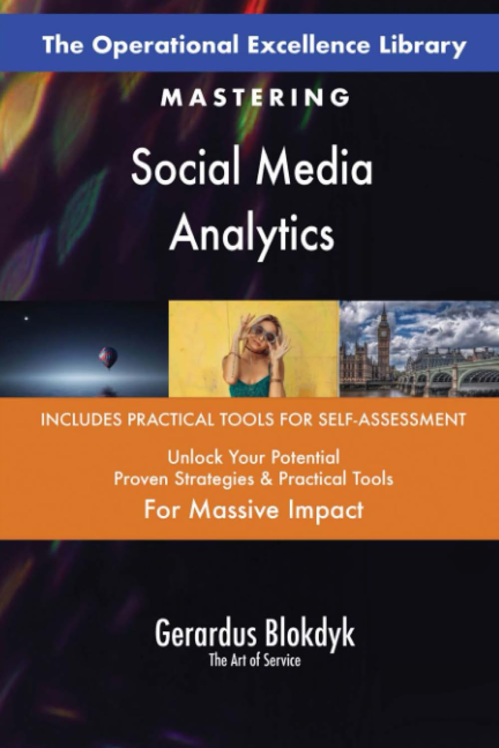 The Operational Excellence Library; Mastering Social Media Analytics Business, Finance & Career