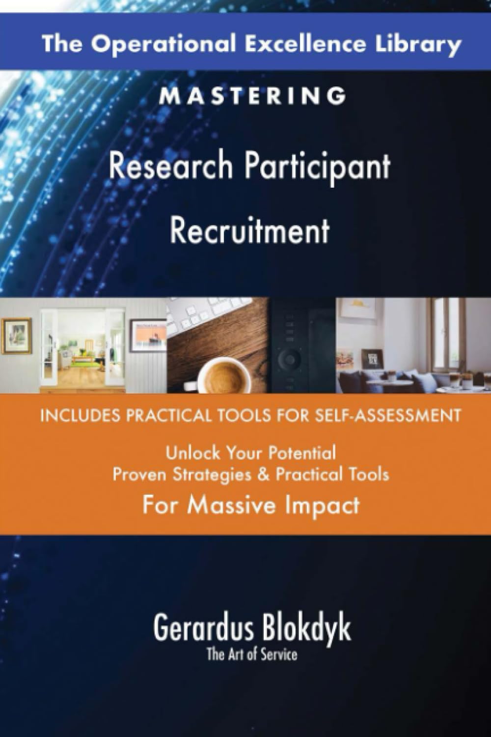 The Operational Excellence Library; Mastering Research Participant Recruitment Business, Finance & Career