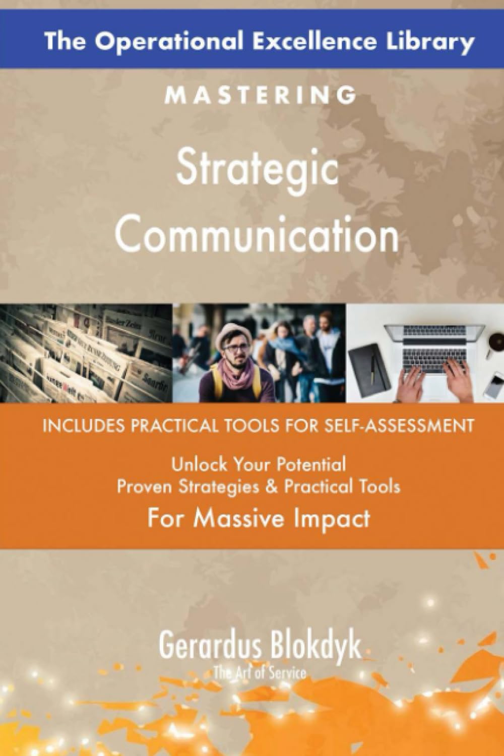 The Operational Excellence Library; Mastering Strategic Communication Business, Finance & Career