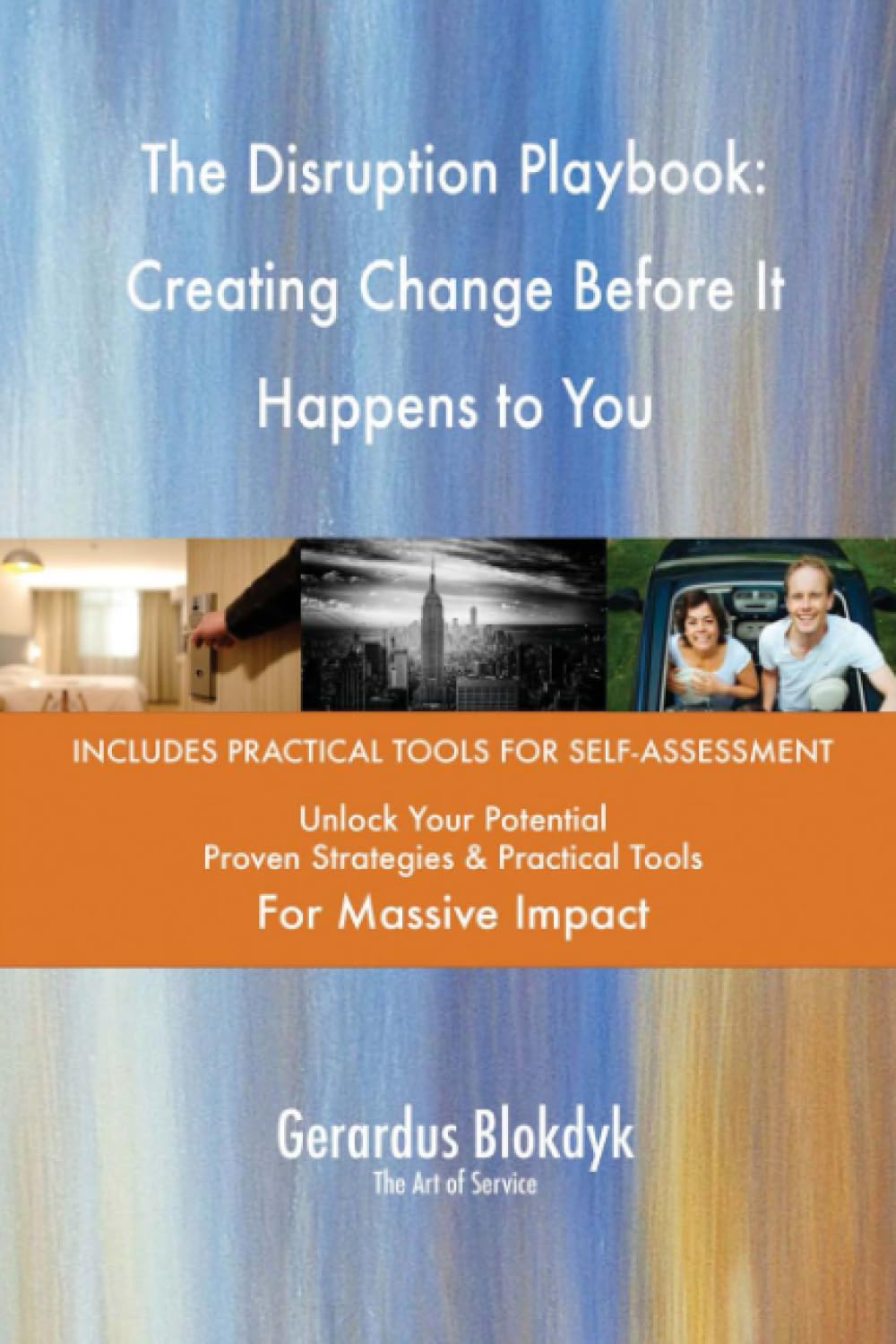 The Disruption Playbook: Creating Change Before It Happens to You Business, Finance & Career