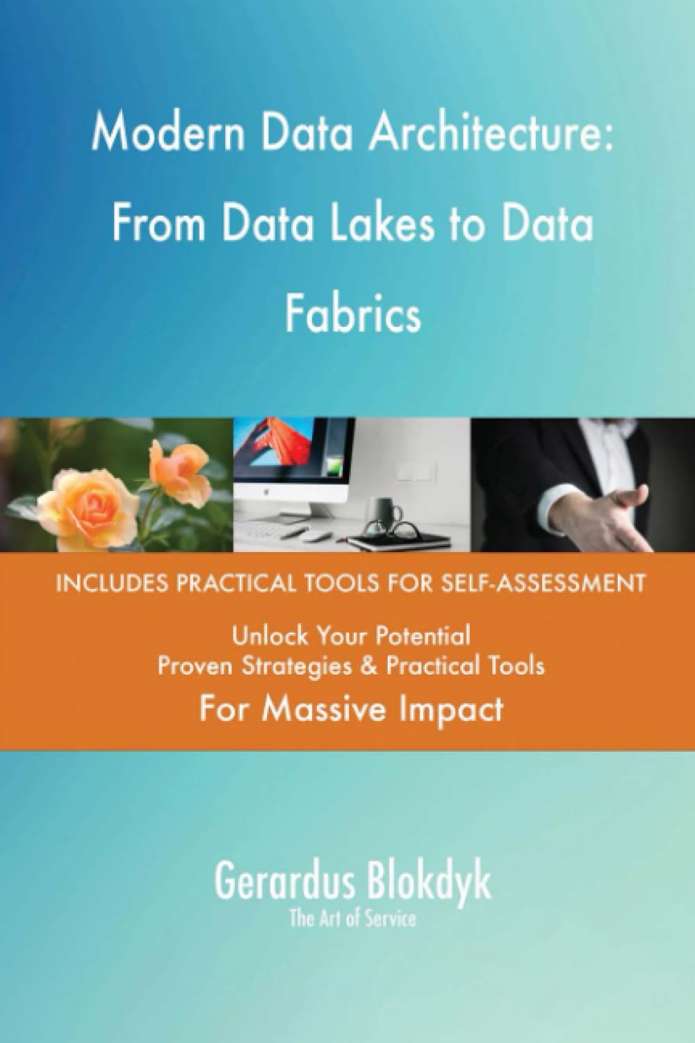 Modern Data Architecture: From Data Lakes to Data Fabrics Business, Finance & Career