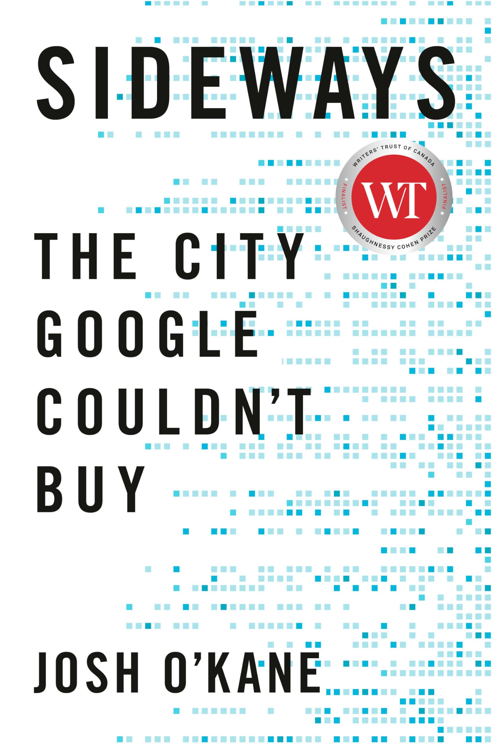 Sideways: The City Google Couldn't Buy Media & Communication