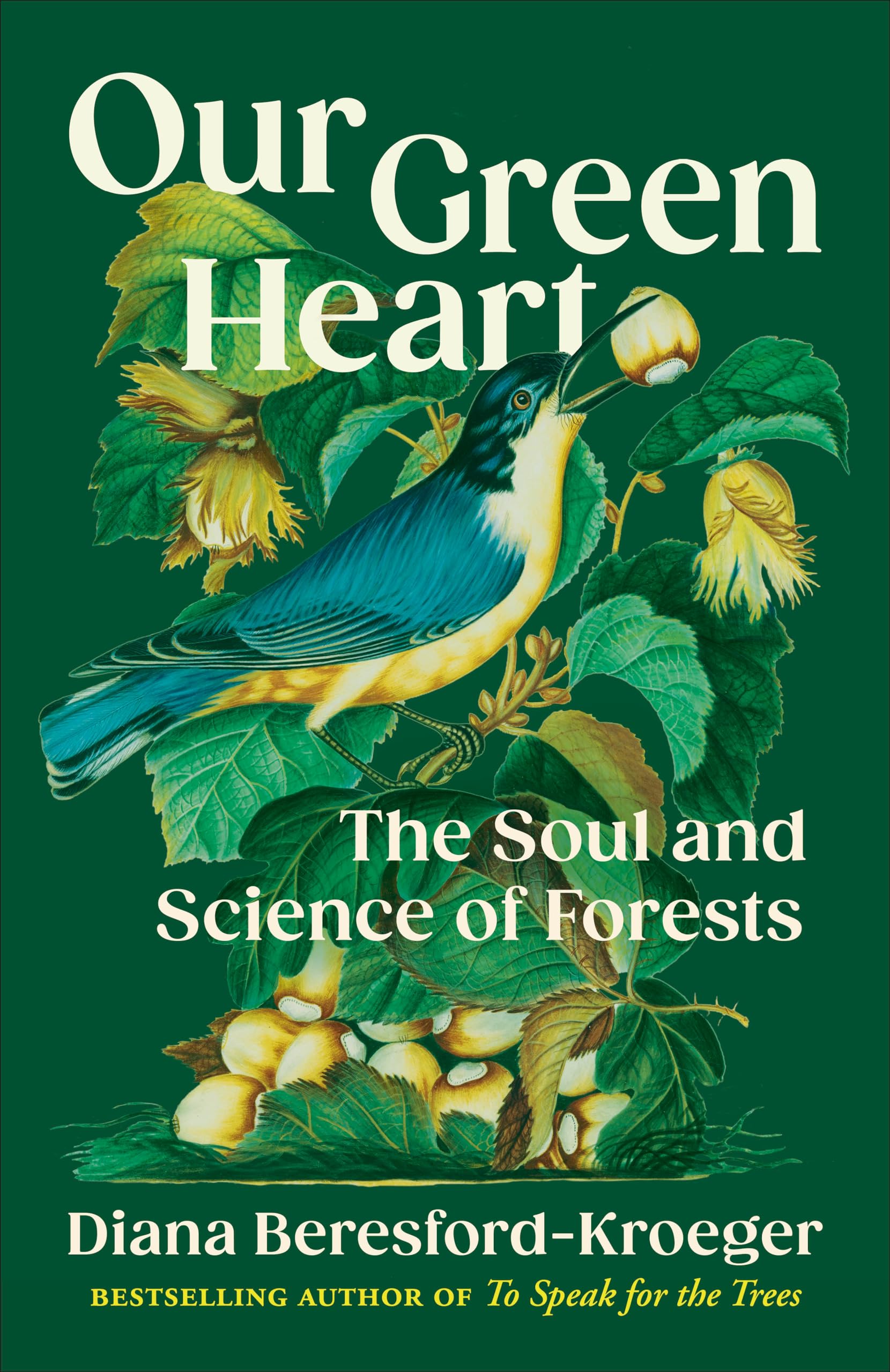 Our Green Heart: The Soul and Science of Forests Business & Technology