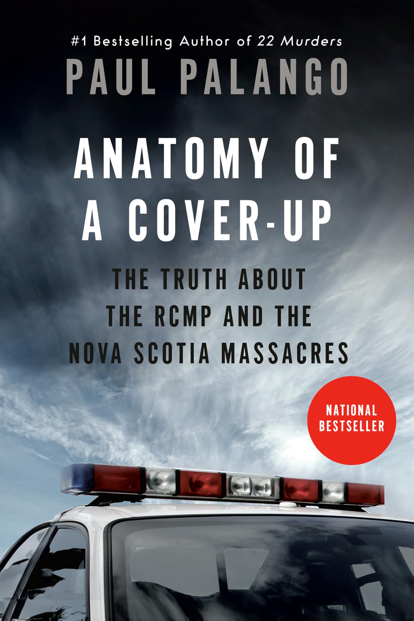 Anatomy of a Cover-Up: The Truth about the RCMP and the Nova Scotia Massacres Social Sciences