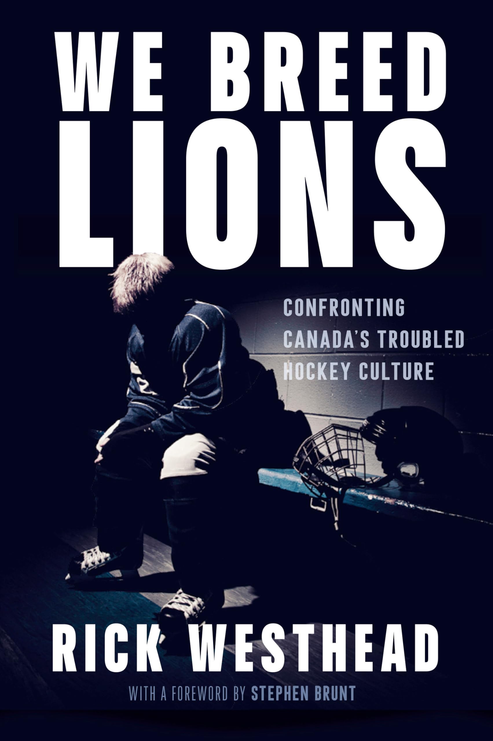 We Breed Lions: Confronting Canada's Troubled Hockey Culture Media & Communication