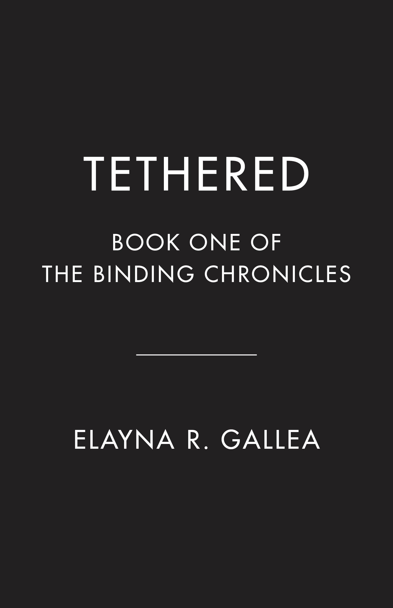 Tethered: Book One of The Binding Chronicles Fairy Tales & Legends