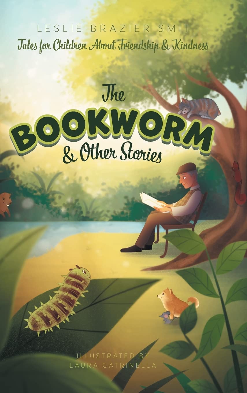 The Bookworm and Other Stories: Tales for Children About Friendship and Kindness Non-fiction