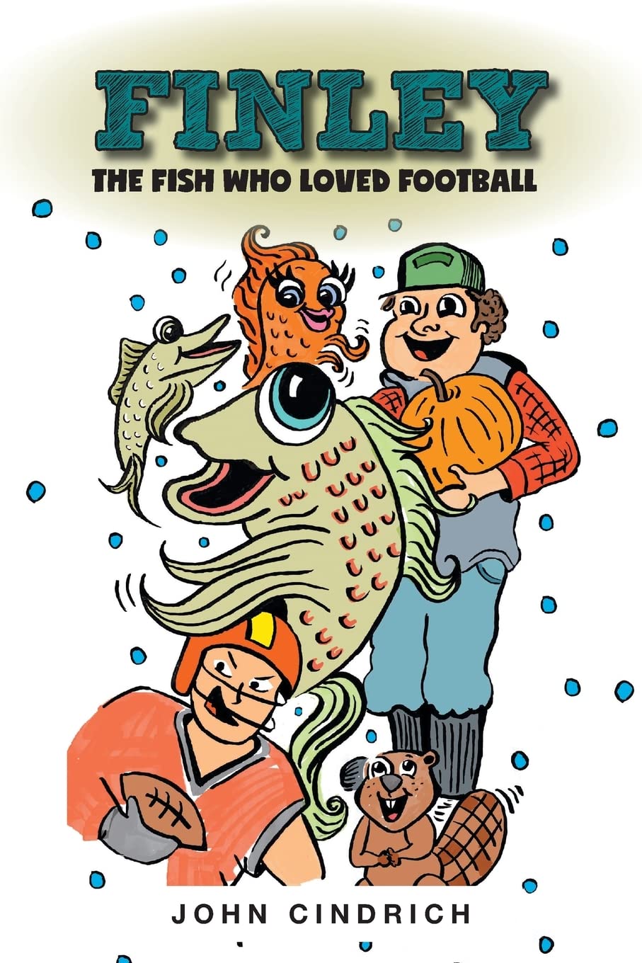 Finley the Fish Who Loved Football Parents & Children