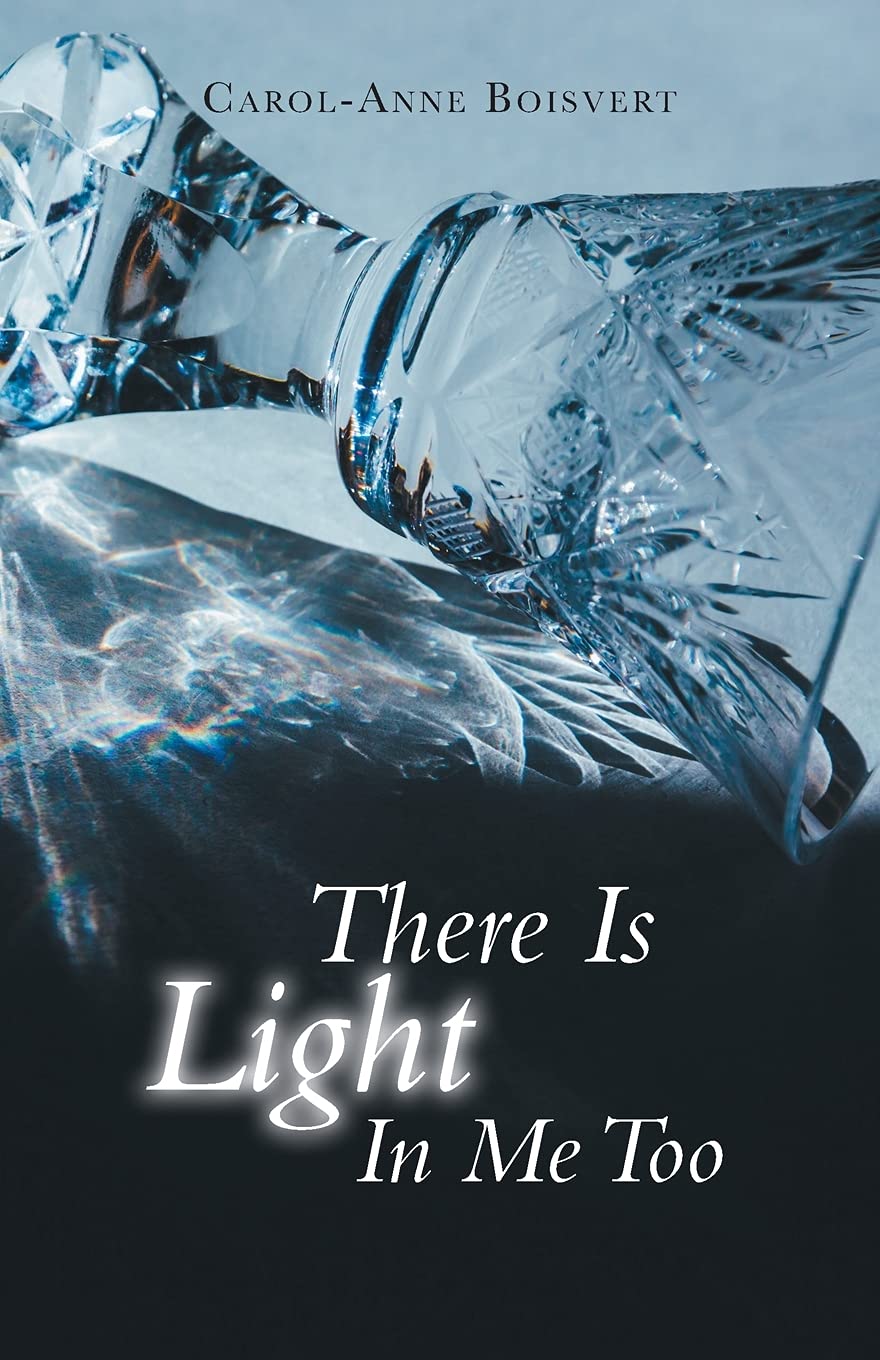 There Is Light In Me Too: Poems Poetry