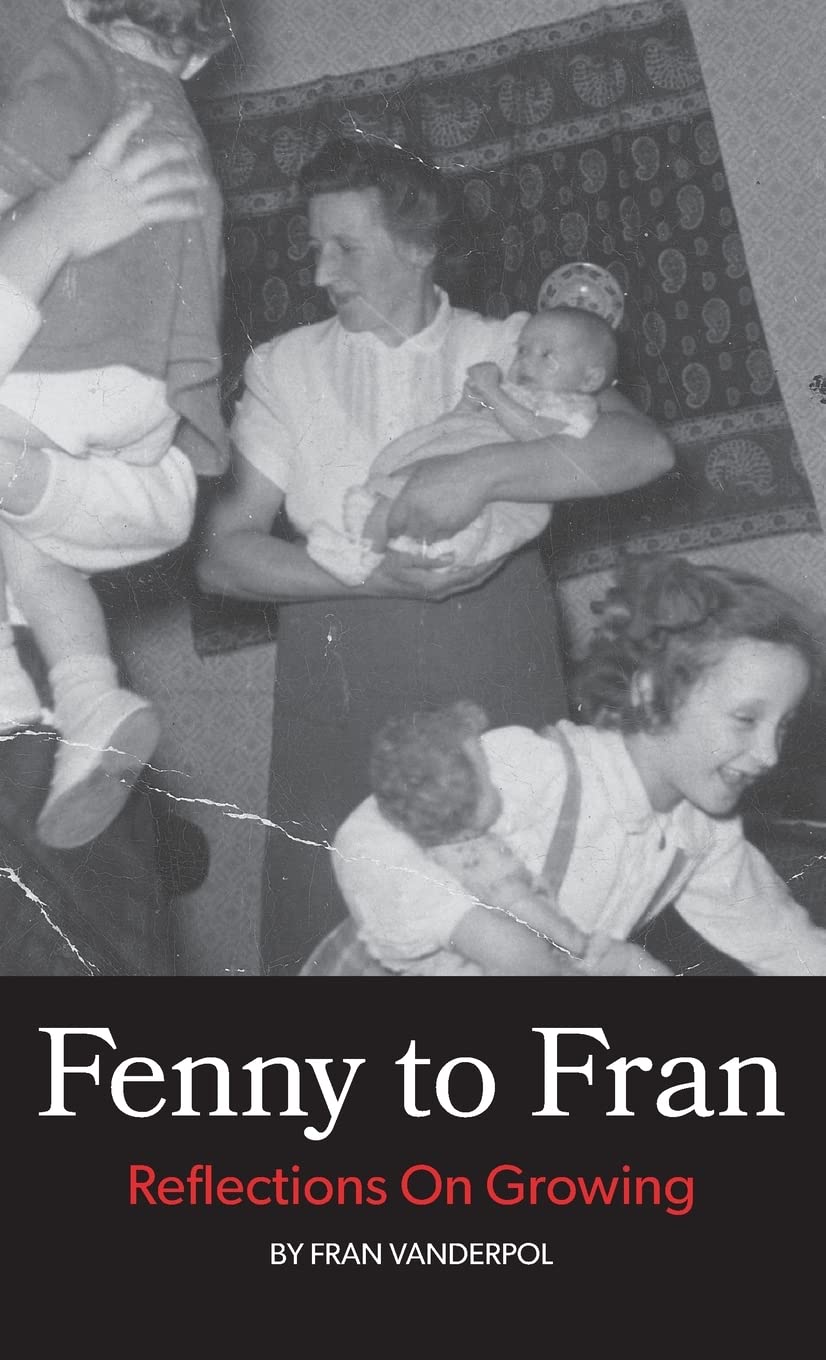 Fenny to Fran: Reflections on Growing book