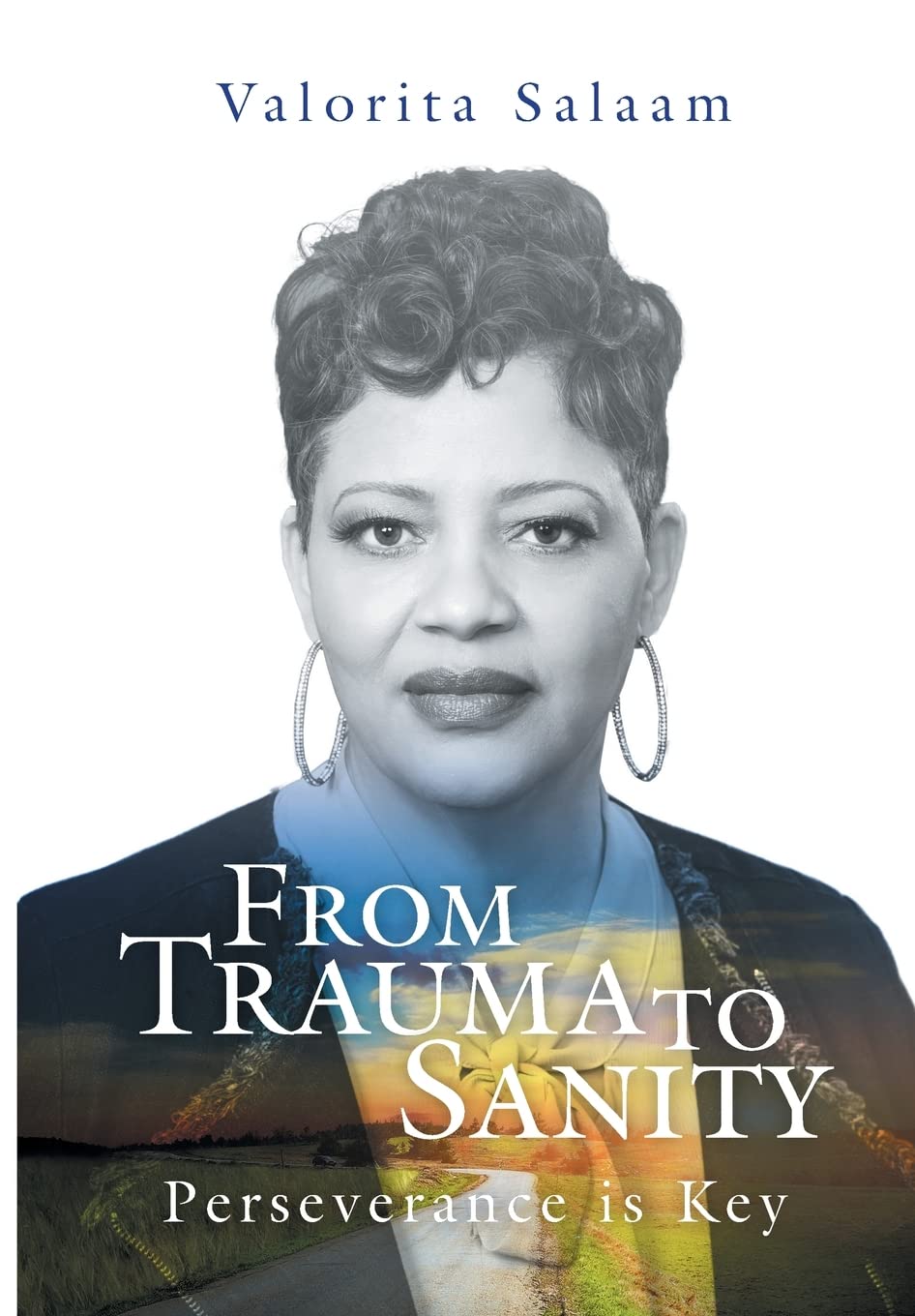 From Trauma to Sanity: Perseverance is Key book