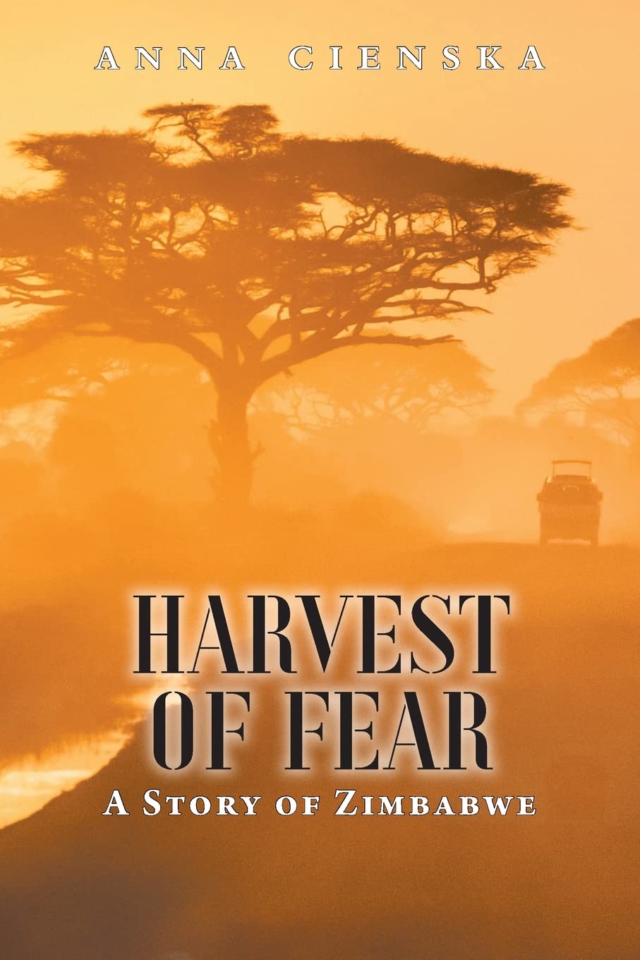 Harvest of Fear: A Story of Zimbabwe Historical Fiction