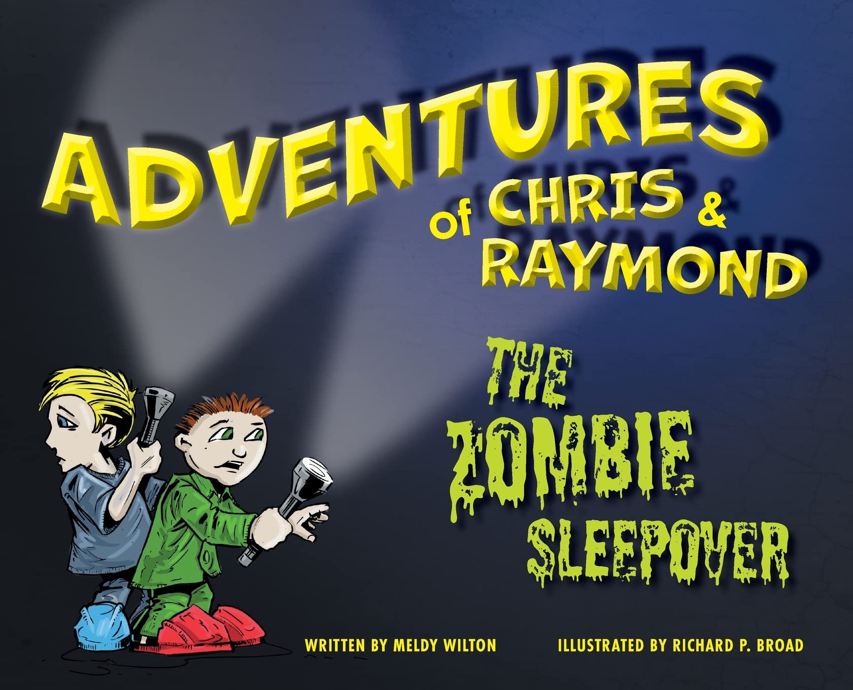 Adventures of Chris & Raymond: The Zombie Sleepover book