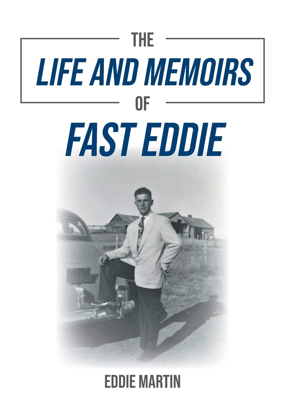 The Life and Memoirs of Fast Eddie book