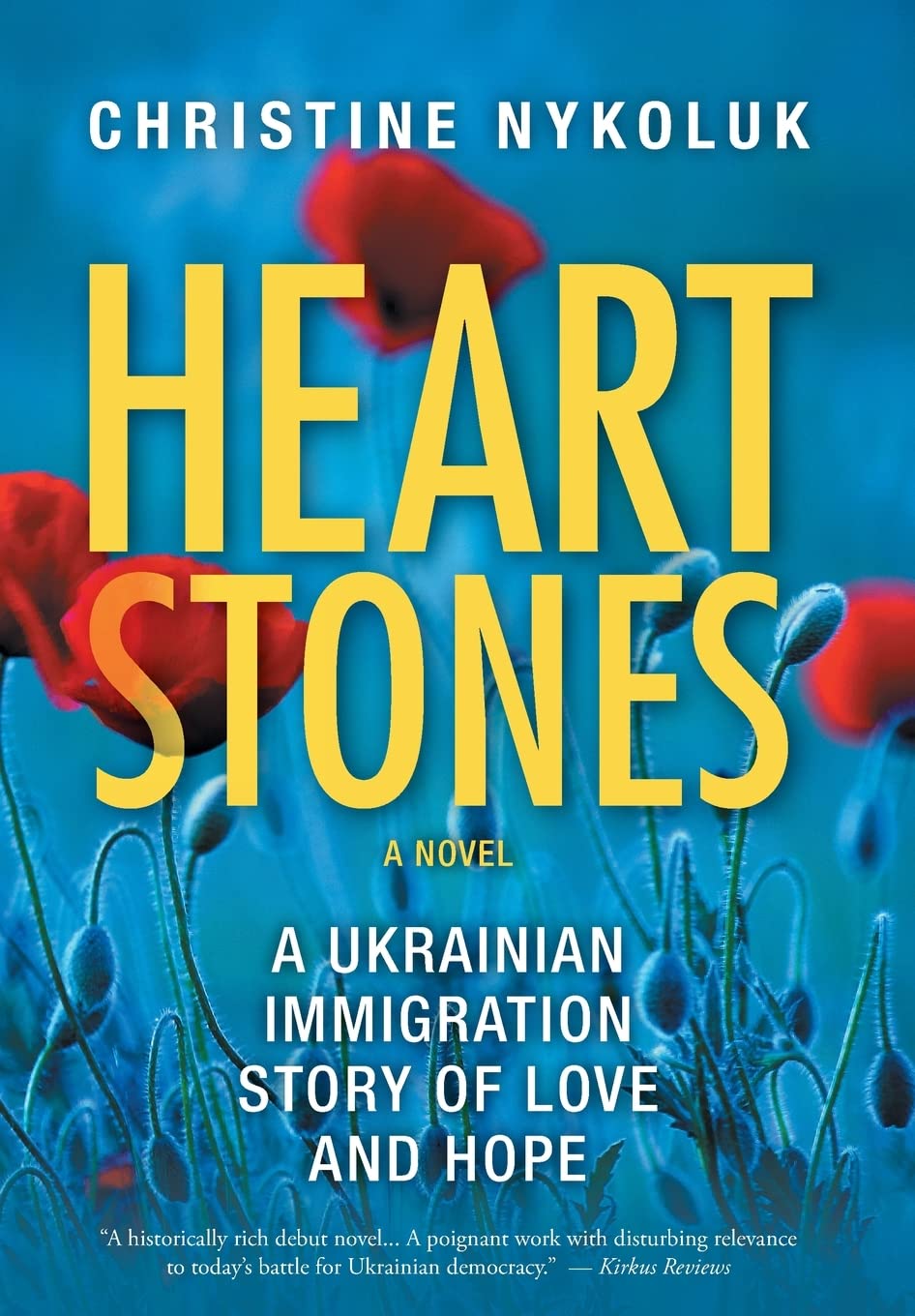 Heart Stones: A Ukrainian Immigration Story of Love and Hope Action & Adventure