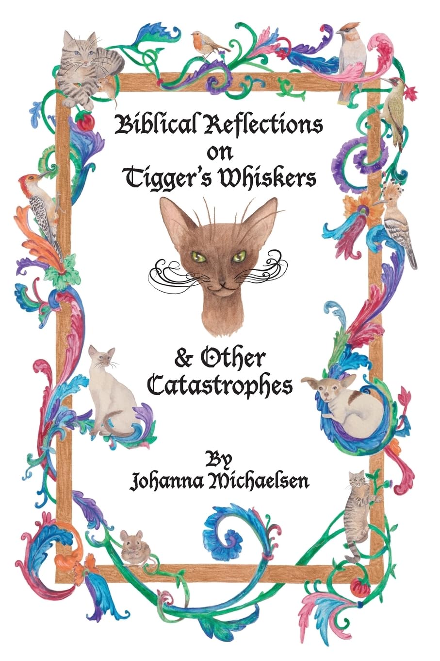Biblical Reflections on Tigger's Whiskers and Other Catastrophes Leisure, Home & Garden