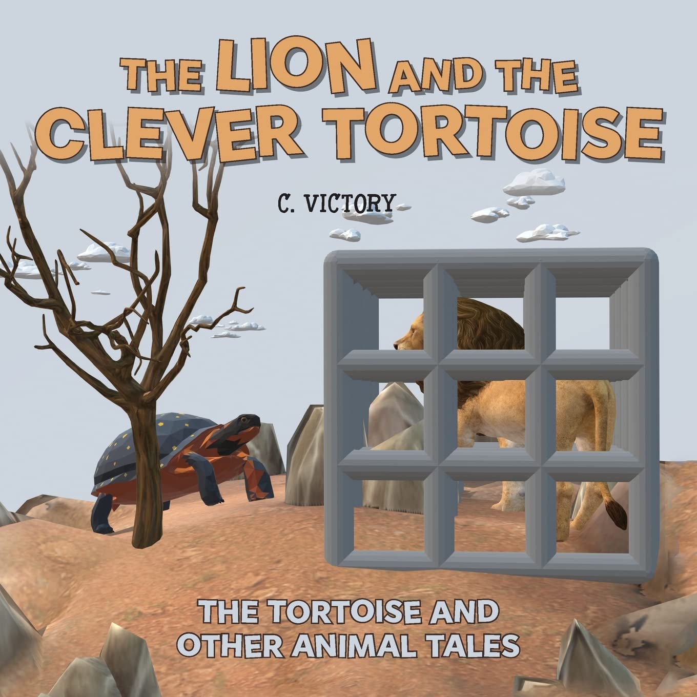 The Lion and the Clever Tortoise (The Tortoise and Other Animal Tales) Fairy Tales & Legends