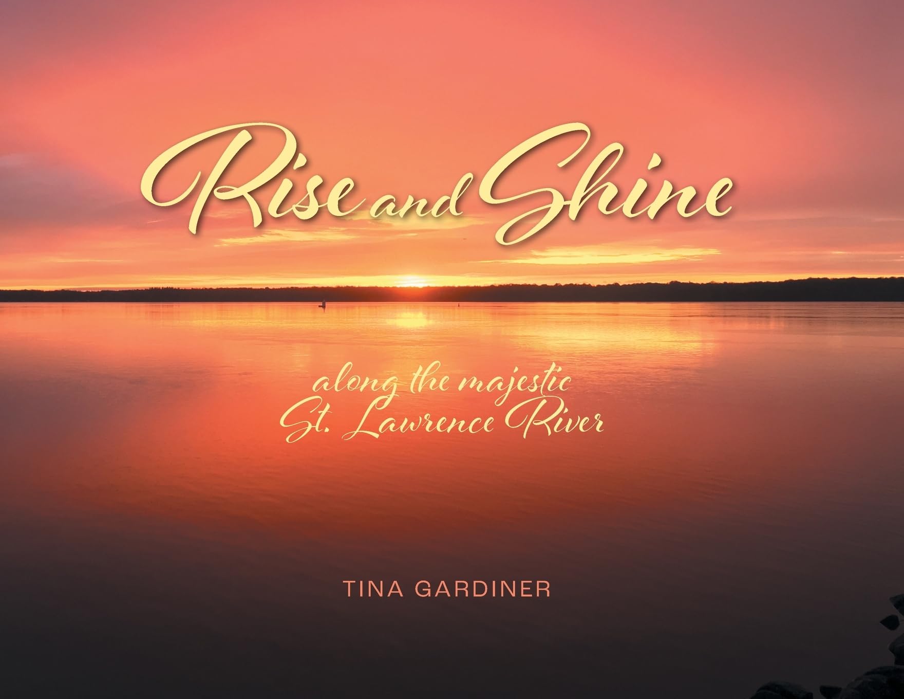 Rise and Shine: along the majestic St. Lawrence River Business, Finance & Career