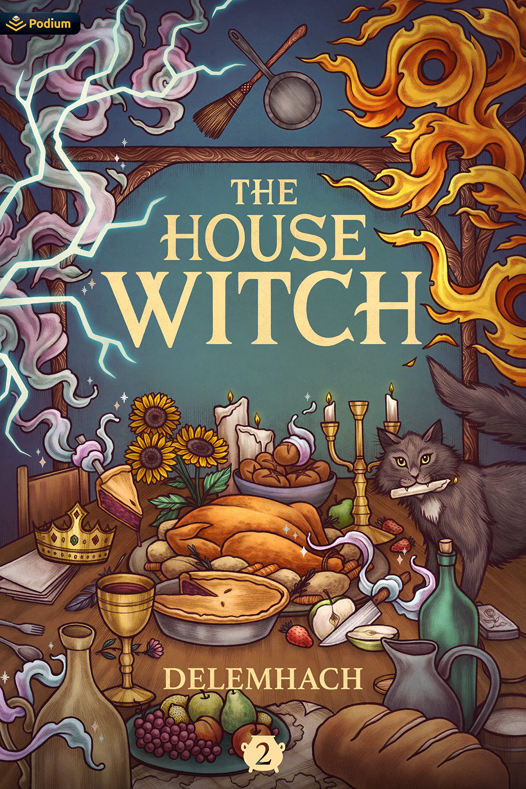 The House Witch 2: A Humorous Romantic Fantasy Action & Adventure