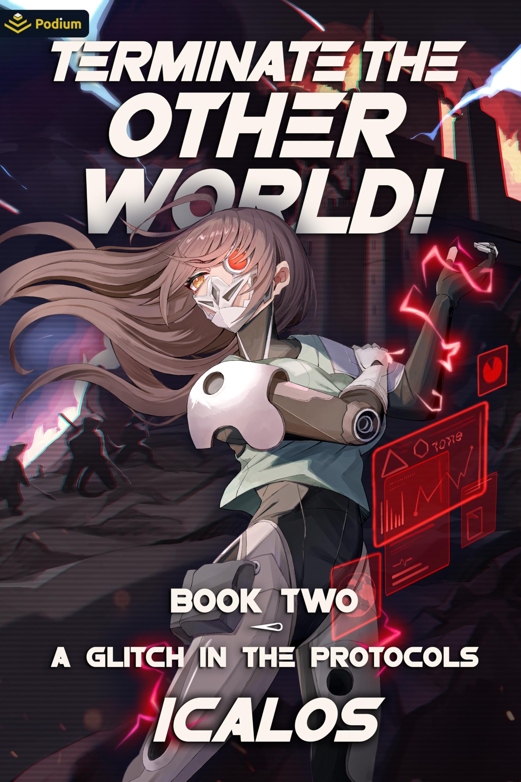 A Glitch in the Protocols: A Humorous Isekai LitRPG (Terminate the Other World!, 2, Band 2) Humour & Satire