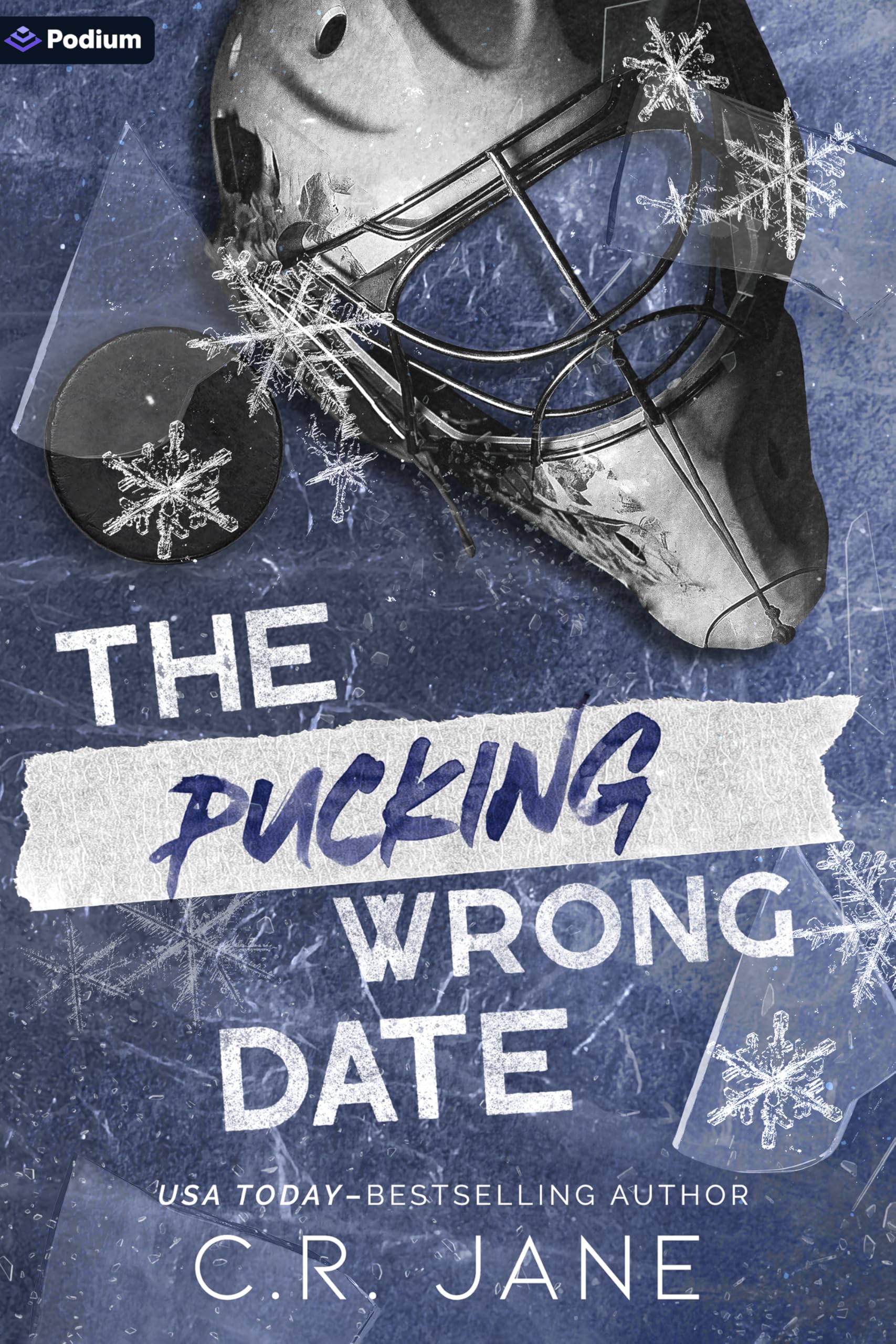 The Pucking Wrong Date: A Hockey Romance (The Pucking Wrong Series, 3) New Adult
