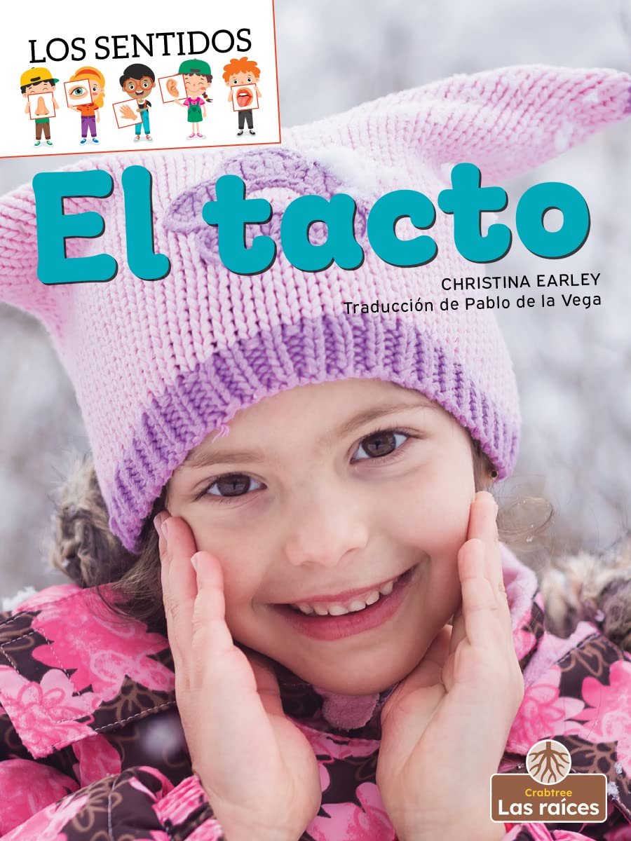 El tacto / Touch (Los Sentidos / My Senses) Non-fiction