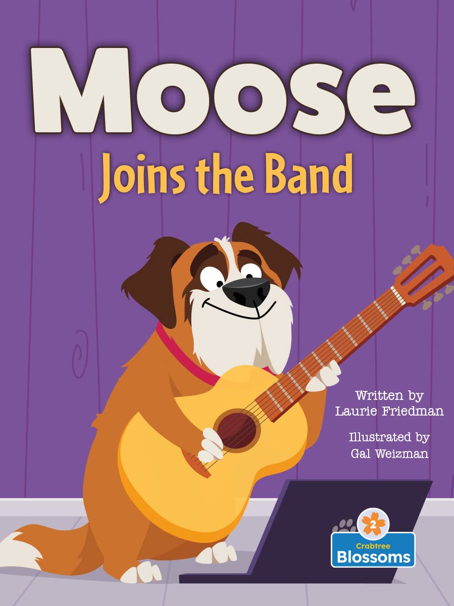 Moose Joins the Band (Moose the Dog) Non-fiction