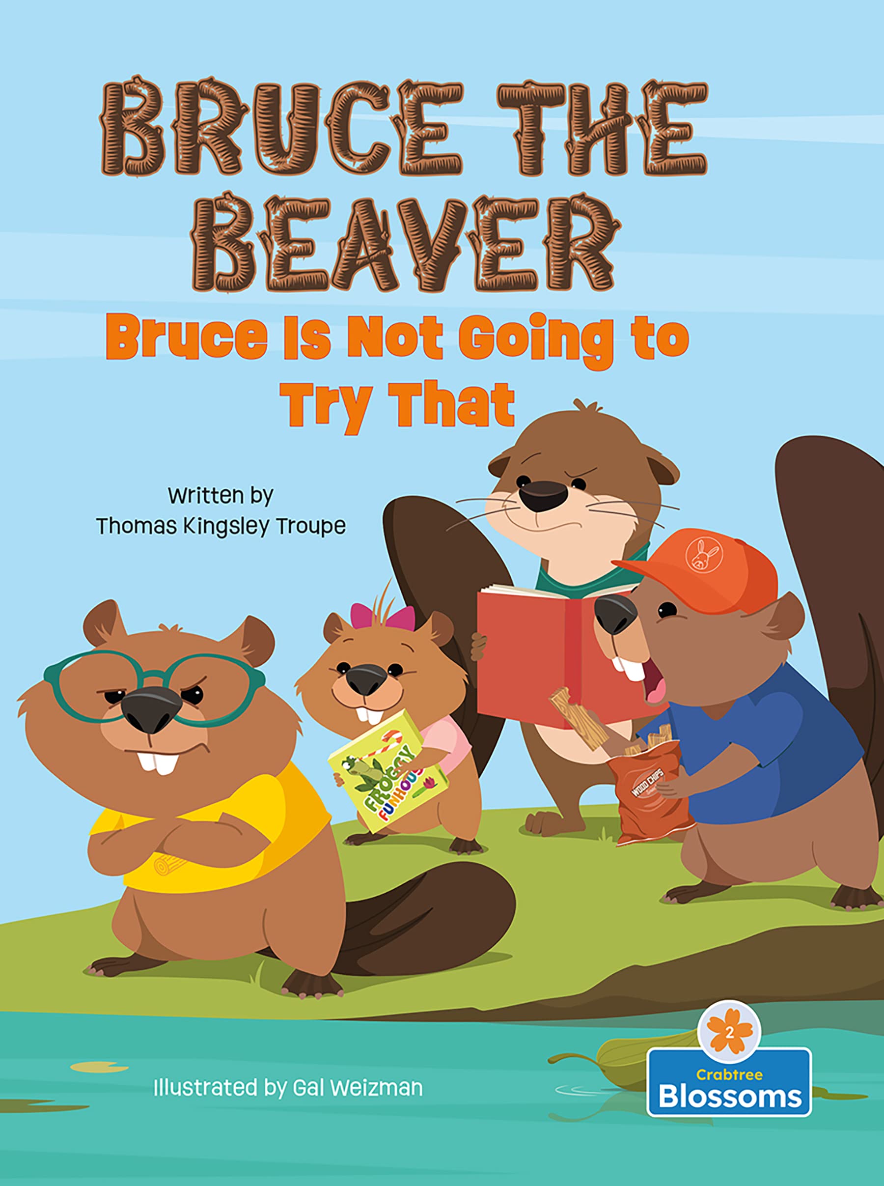 Bruce Is Not Going to Try That (Bruce the Beaver) Novels & Short Stories