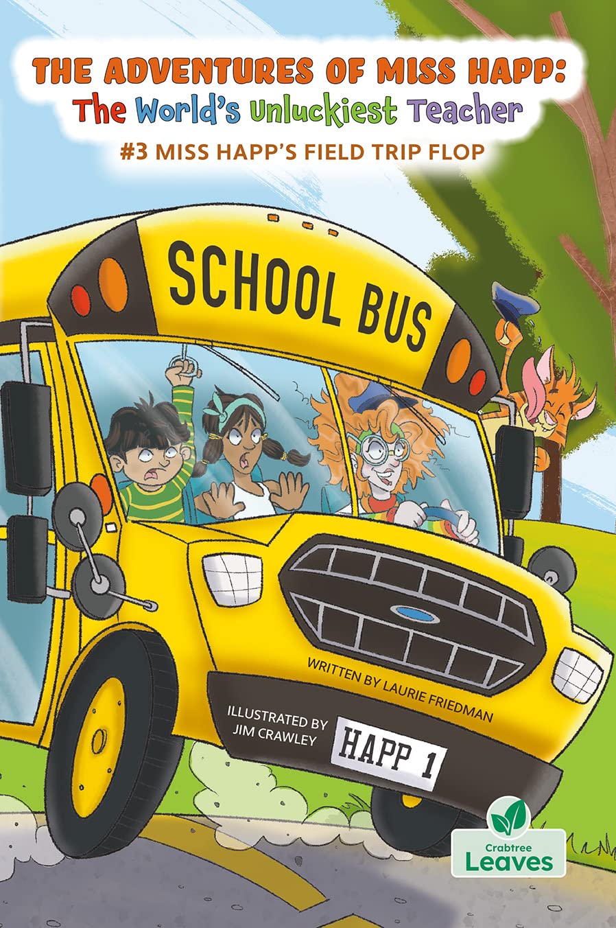Miss Happ's Field Trip Flop (Adventures of Miss Happ: The World's Unluckiest Teacher, 3) Novels & Short Stories
