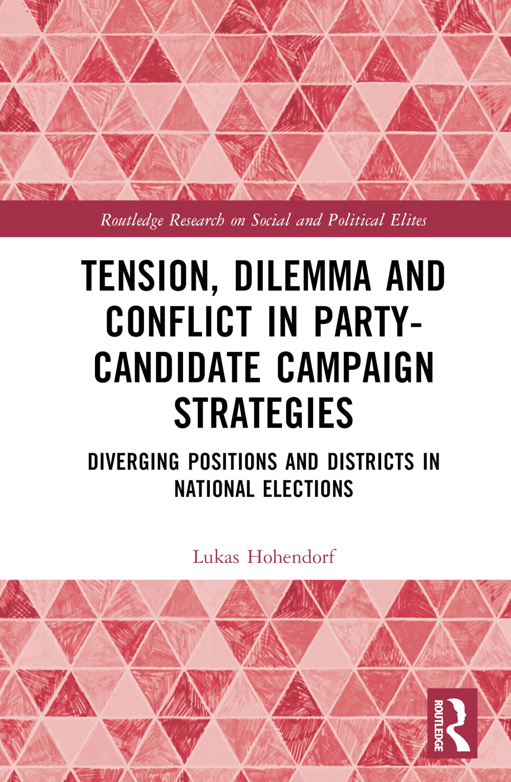 Tension, Dilemma and Conflict in Party-Candidate Campaign Strategies Social Sciences