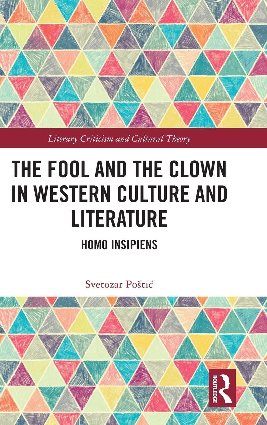 The Fool and the Clown in Western Culture and Literature Social Sciences