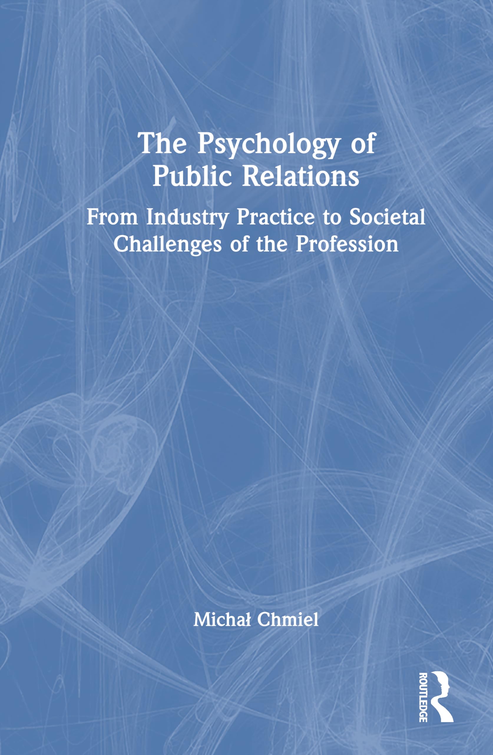 The Psychology of Public Relations Law