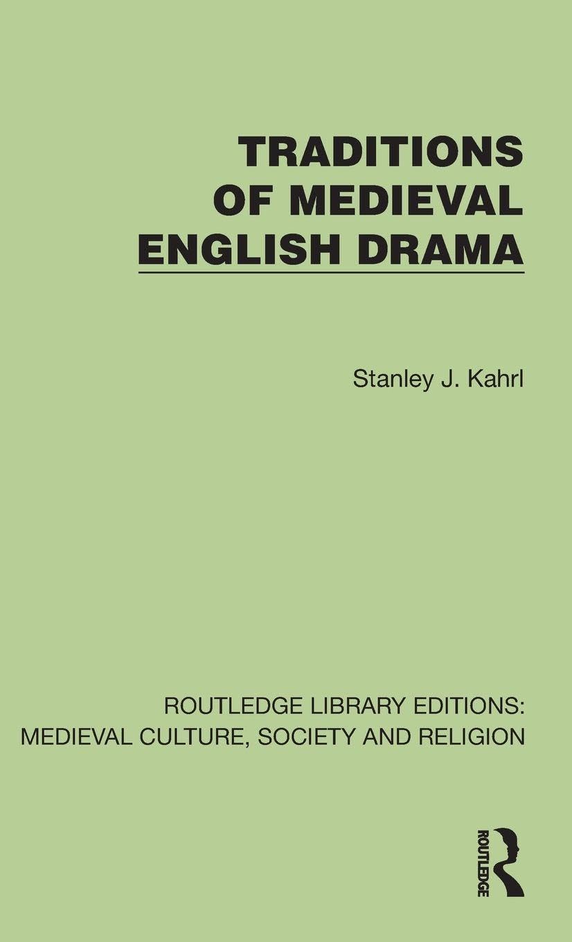 Traditions of Medieval English Drama Film, Art & Culture