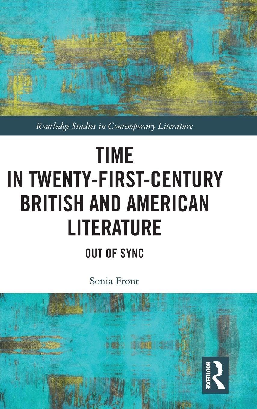 Time in Twenty-First-Century British and American Literature Contemporary literature