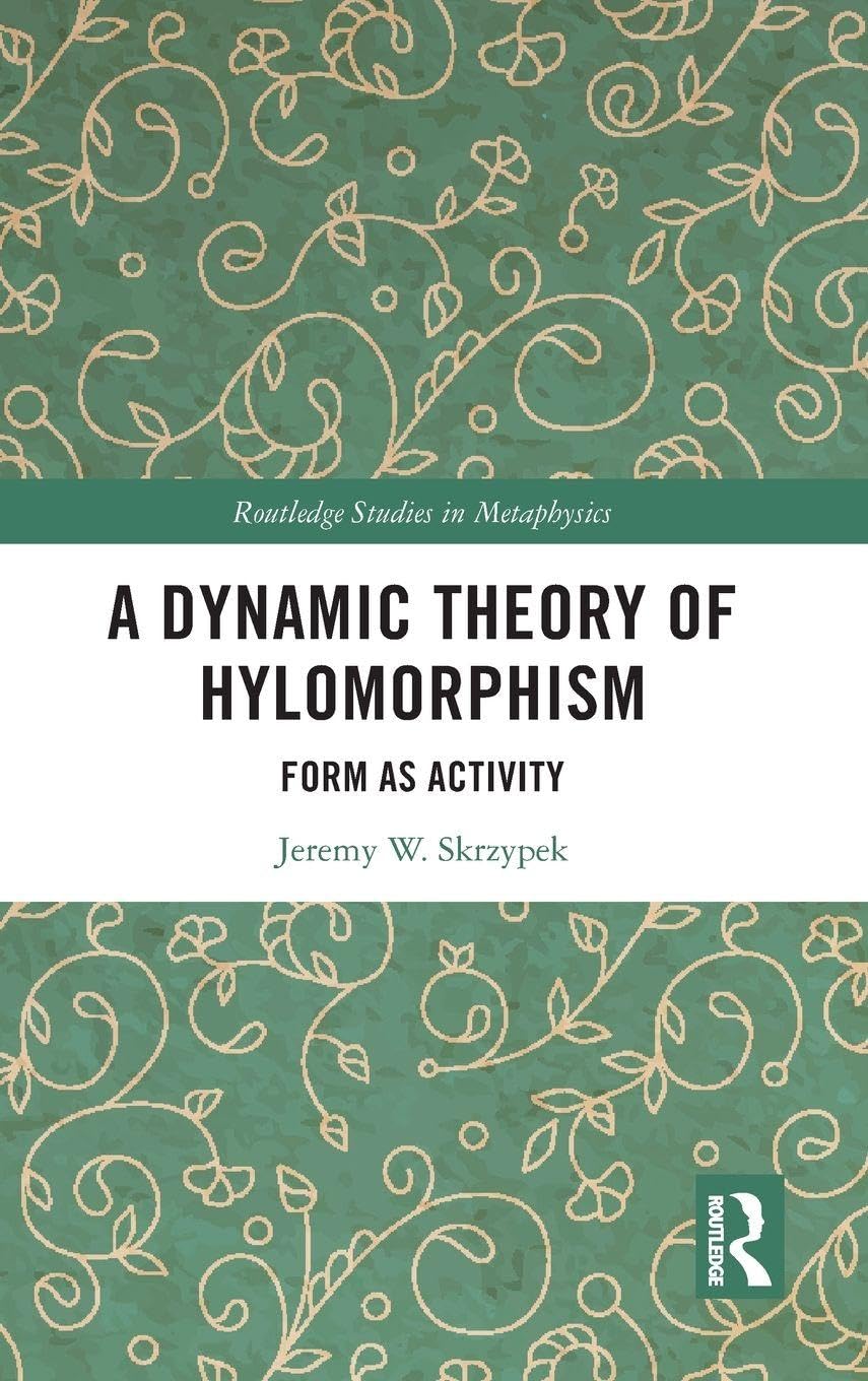 A Dynamic Theory of Hylomorphism Philosophy
