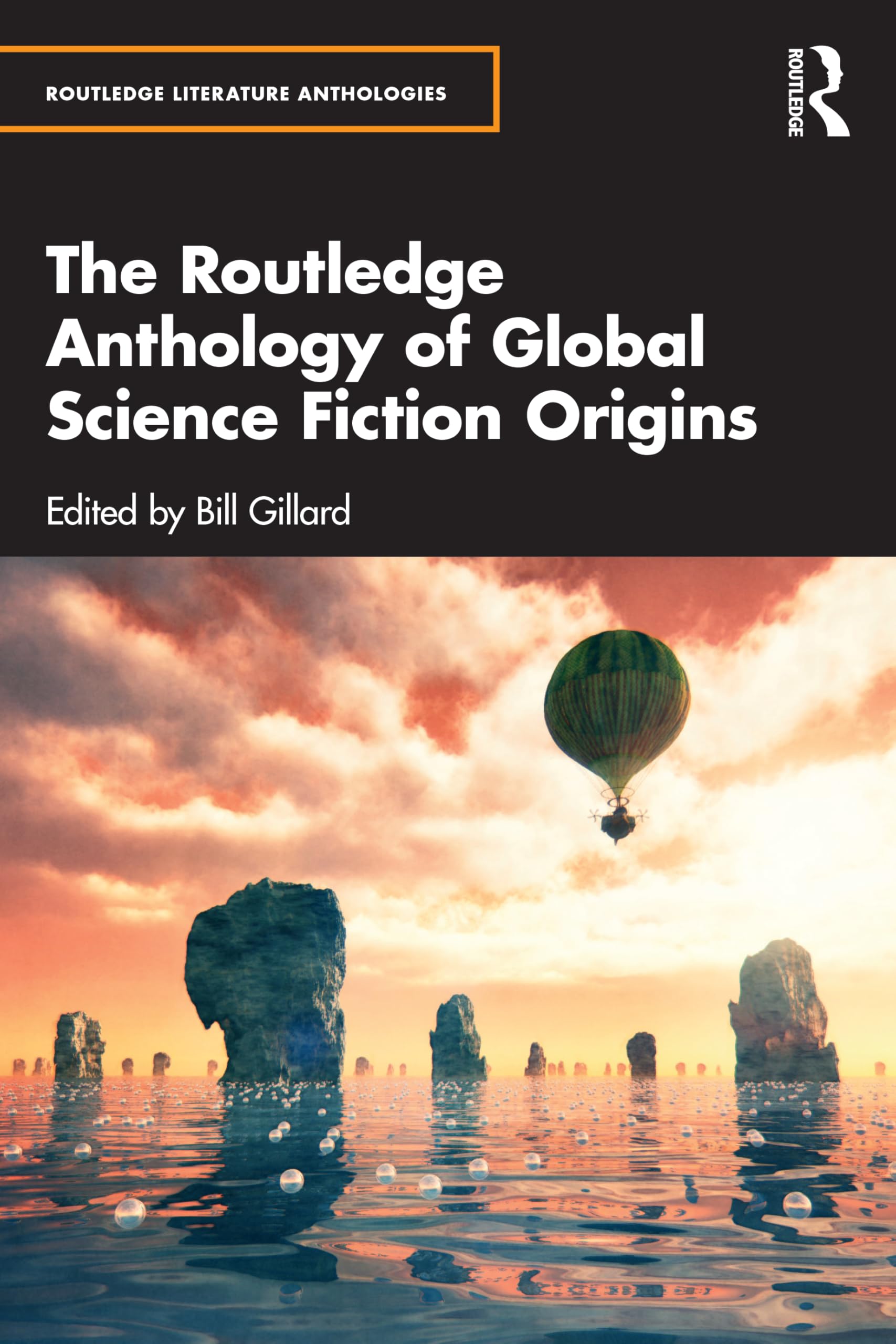 The Routledge Anthology of Global Science Fiction Origins Contemporary literature