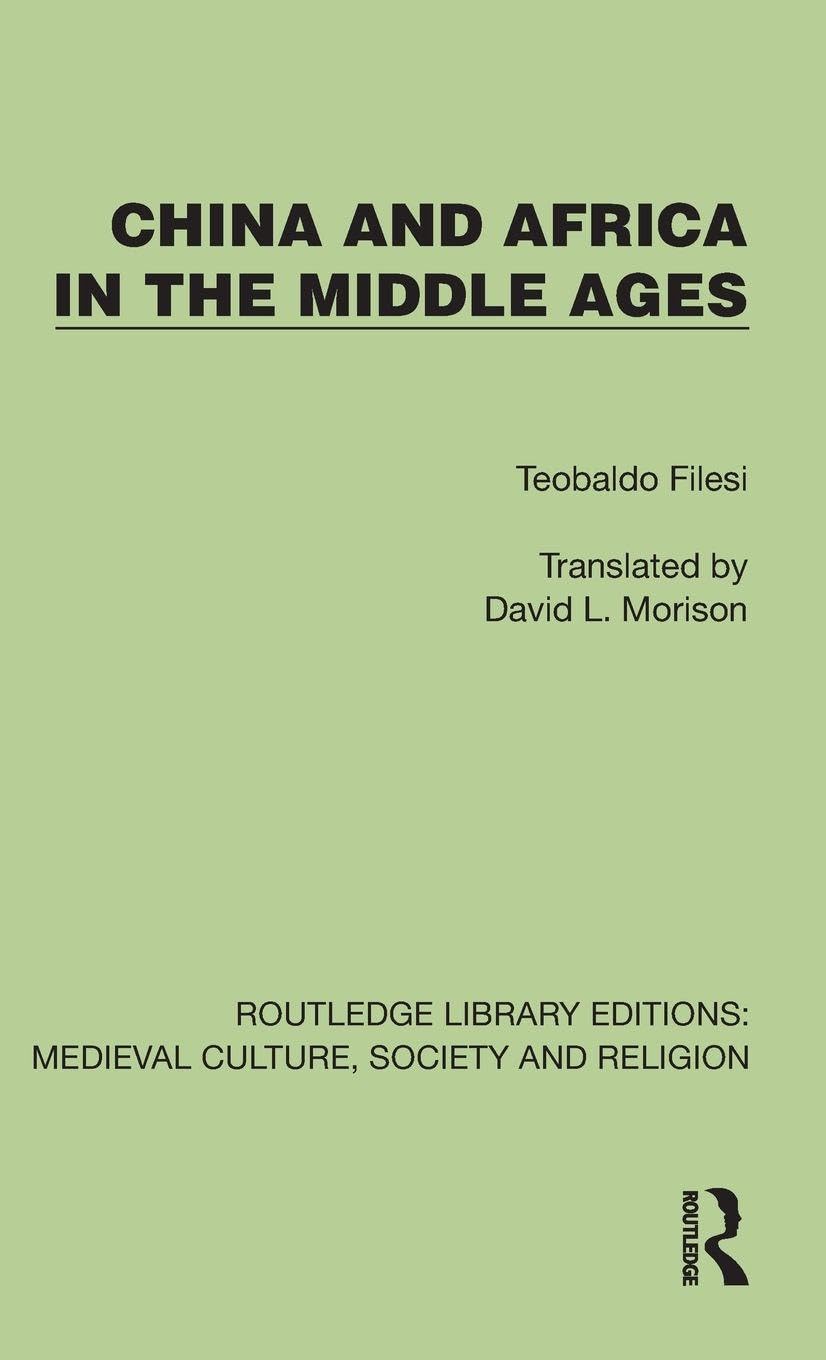 China and Africa in the Middle Ages Social Sciences