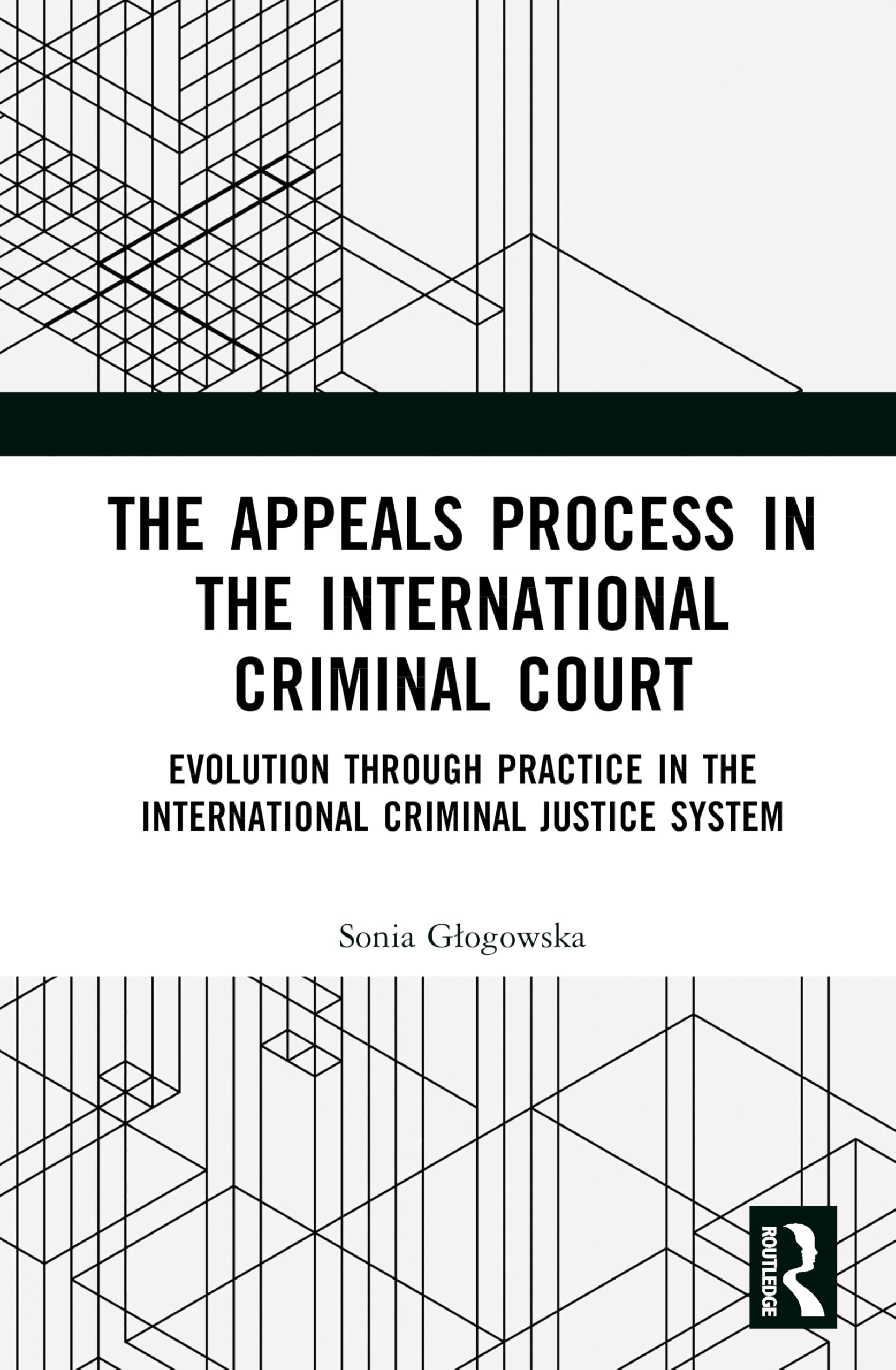 The Appeals Process in the International Criminal Court Law