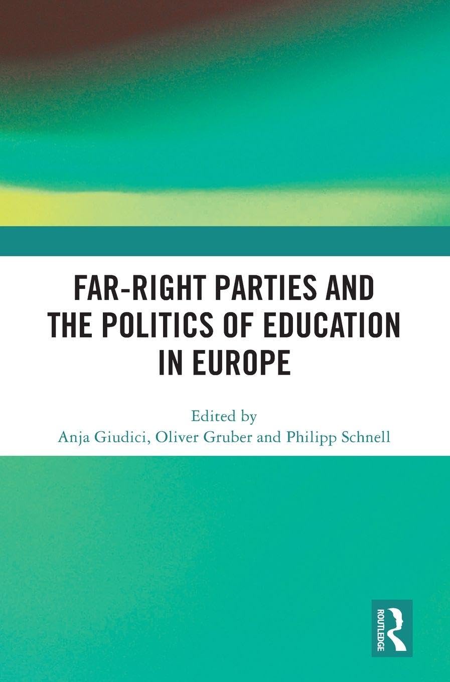 Far-Right Parties and the Politics of Education in Europe Books