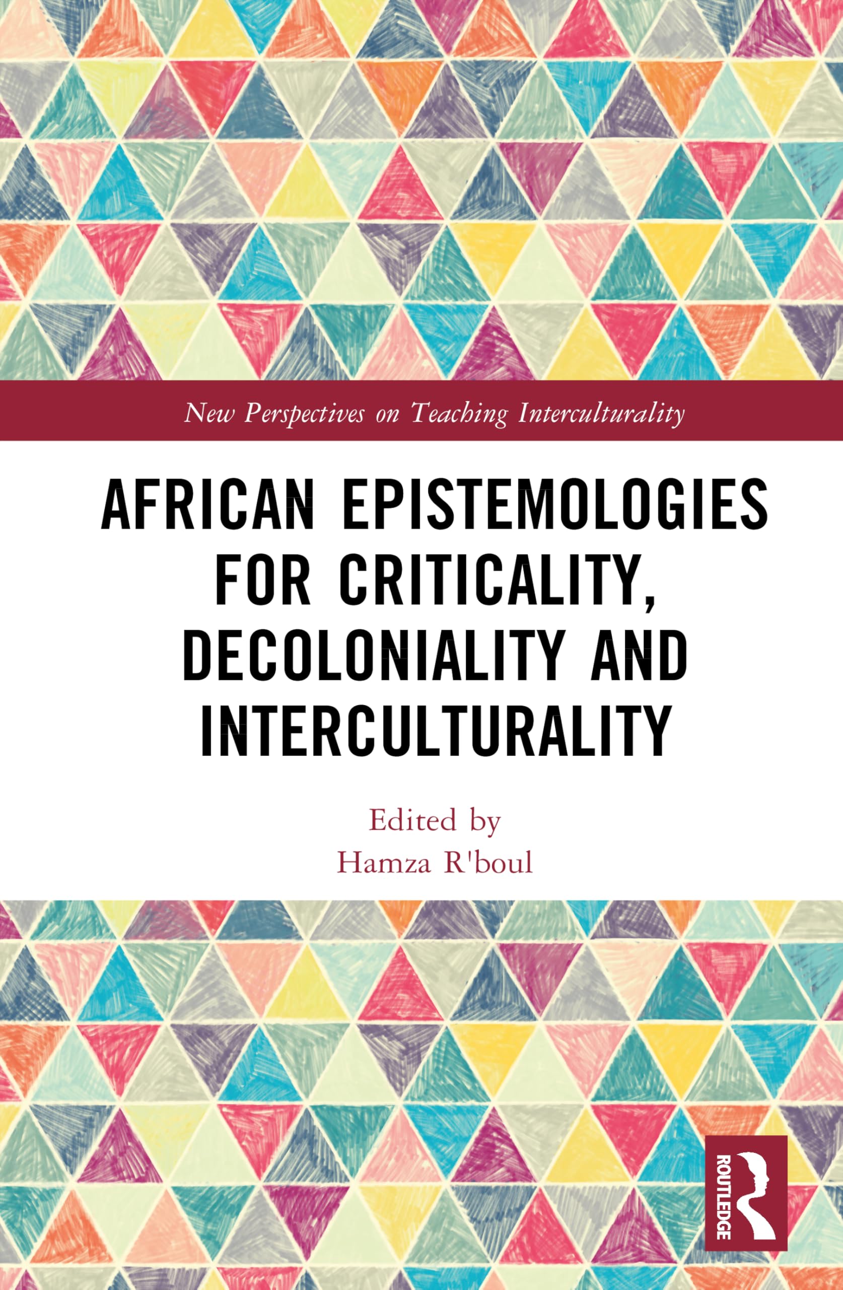 African Epistemologies for Criticality, Decoloniality and Interculturality Media & Communication
