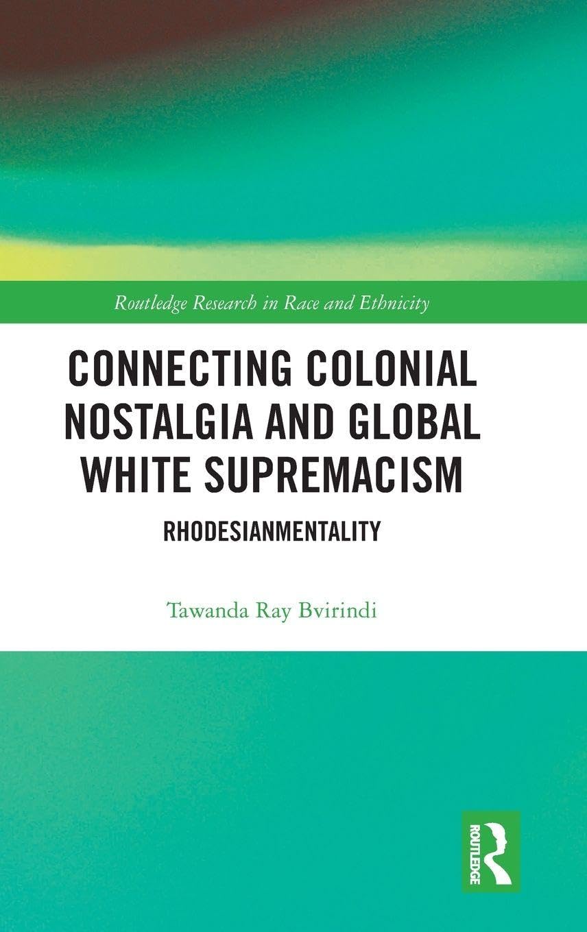 Connecting Colonial Nostalgia and Global White Supremacism Books