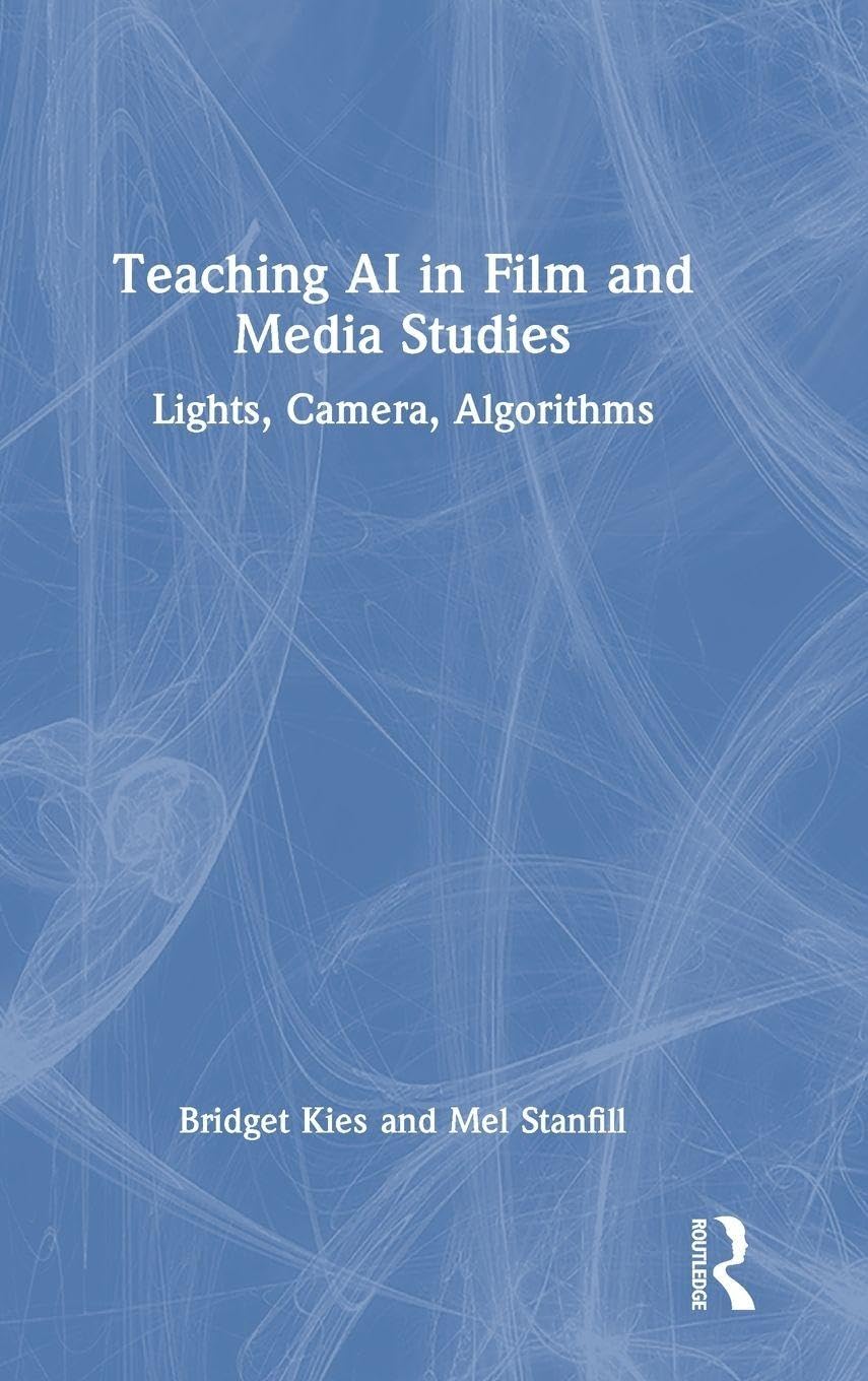 Teaching AI in Film and Media Studies Media & Communication