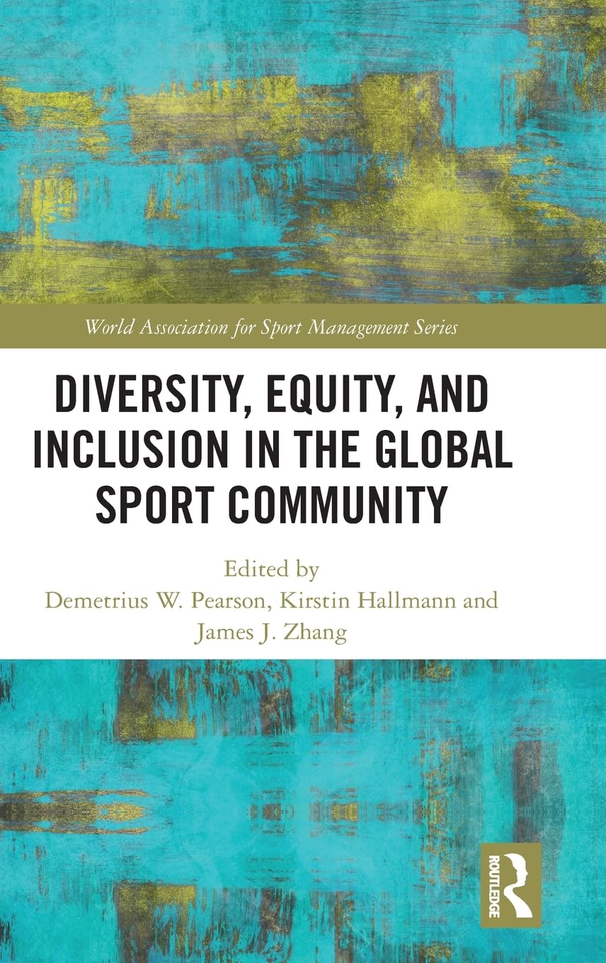 Diversity, Equity, and Inclusion in the Global Sport Community Social Sciences