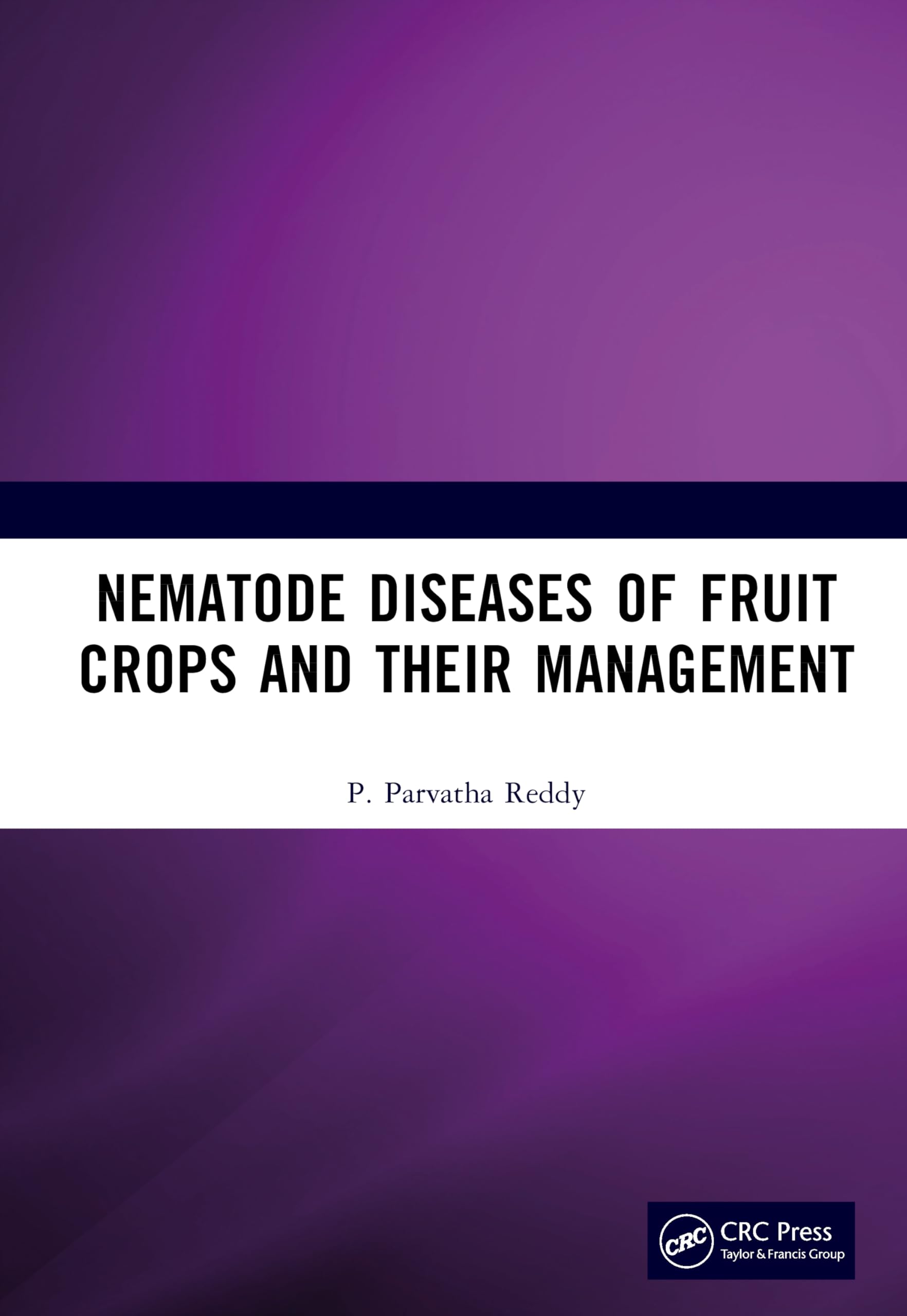 Nematode Diseases of Fruit Crops and their Management Natural Sciences