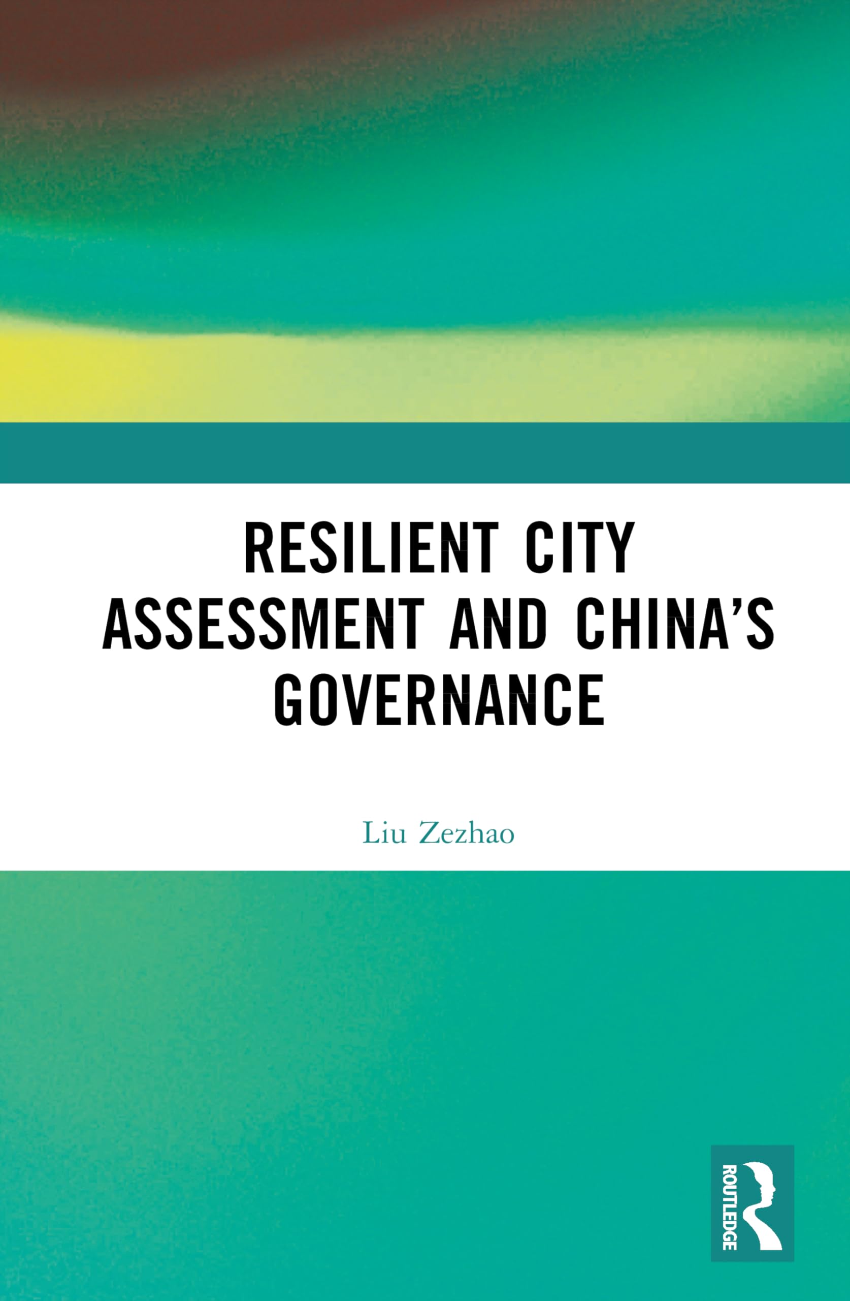 Resilient City Assessment and China's Governance Social Sciences