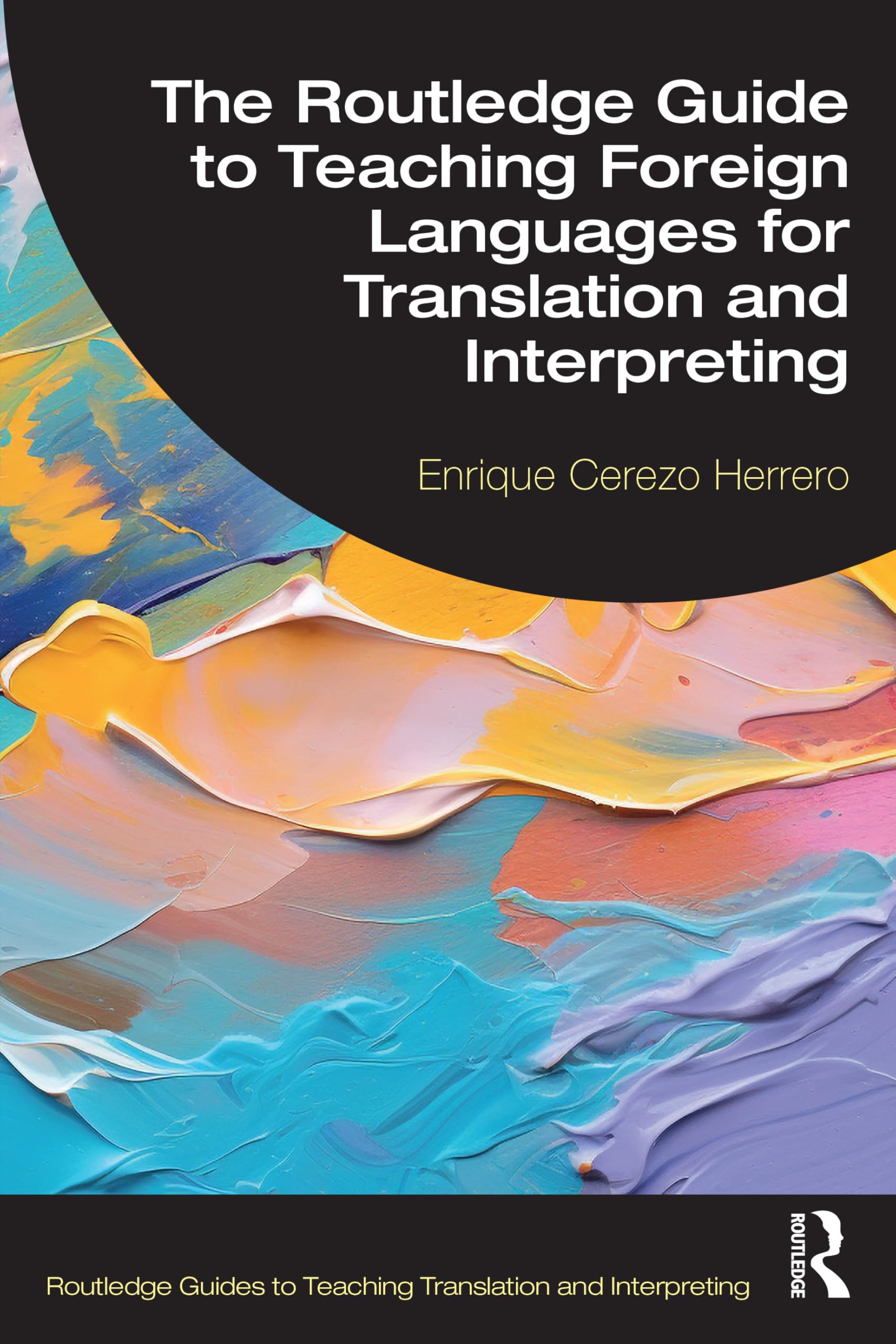 The Routledge Guide to Teaching Foreign Languages for Translation and Interpreting Social Sciences