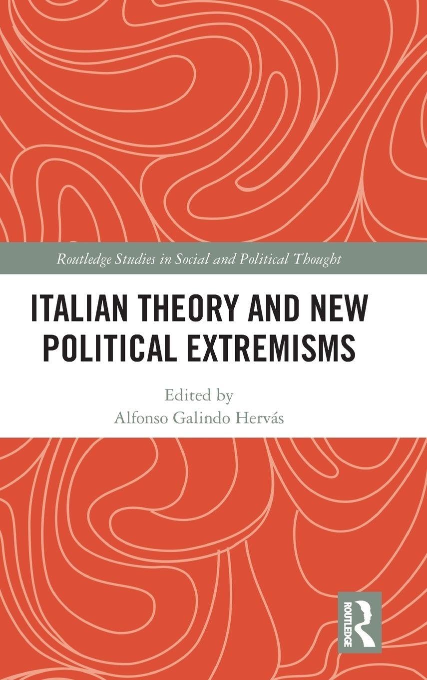 Italian Theory and New Political Extremisms Philosophy