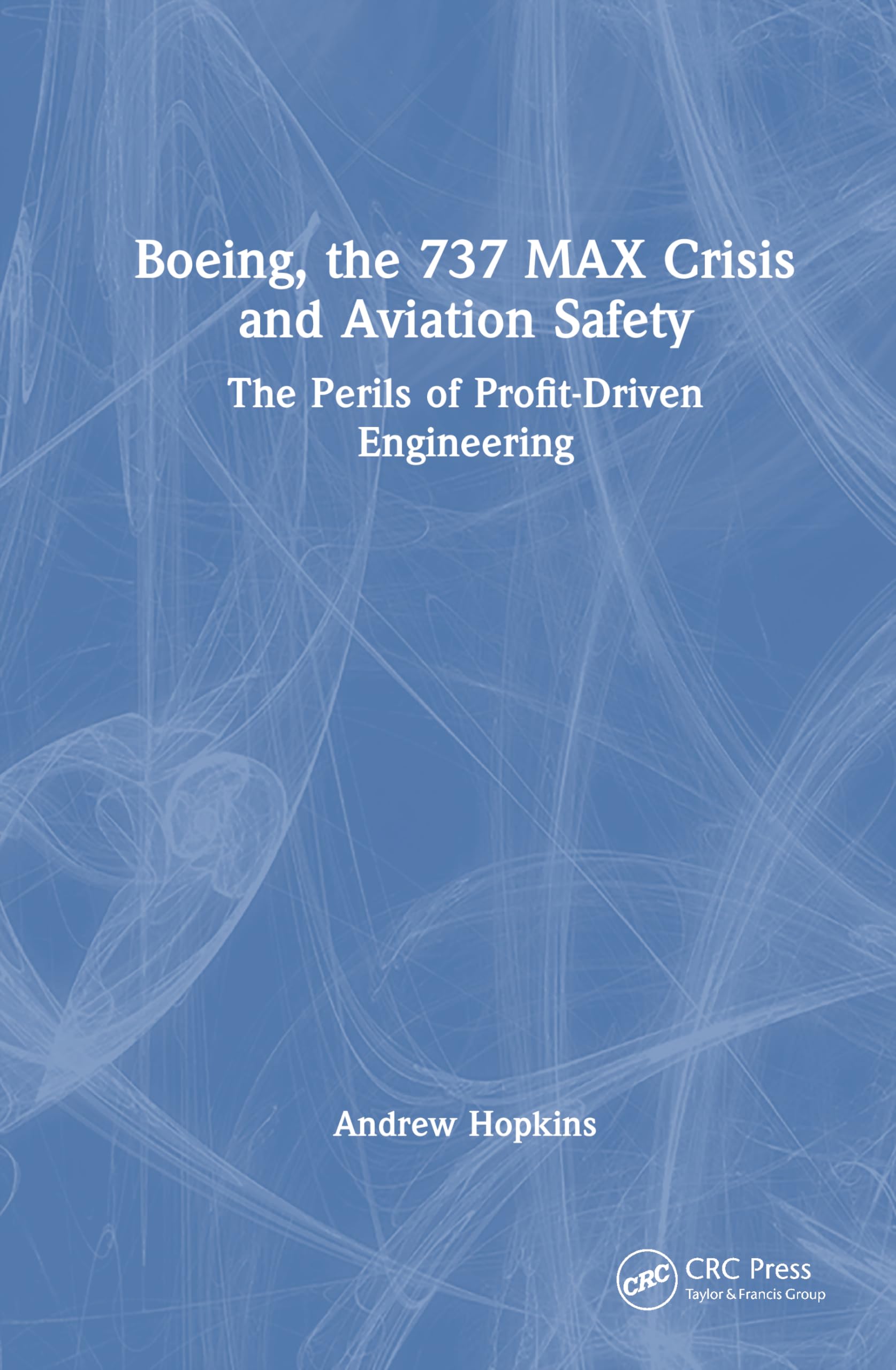 Boeing, the 737 MAX Crisis and Aviation Safety Law